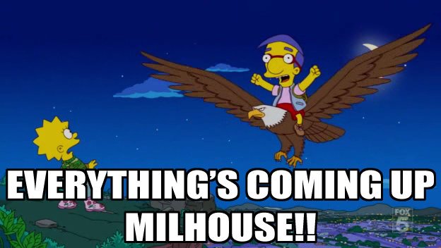 11e20-everythingscomingupmilhouse